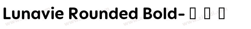 Lunavie Rounded Bold字体转换